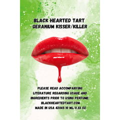 Geranium Kisser / Killer by Black Hearted Tart