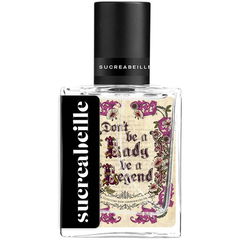 Don't be a Lady be a Legend (Eau de Parfum) by Sucreabeille