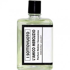 I Sottovuoto - L'Amico Mercuzio by Massimiliano Torti – Il Profumiere