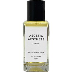 Love Addiction by Ascetic Aesthete