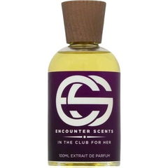 In The Club for Her by Encounter Scents