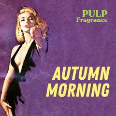 Autumn Morning von Pulp Fragrance