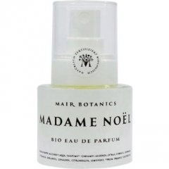 Madame Noël von Mair Botanics