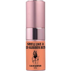 Smell Like a Bad Summer Bitch von Juliettarellla