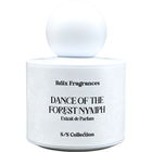 Dance of the Forest Nymph von Briix Fragrances