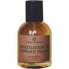 Infatuation of Edward Teach by House of Medici