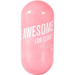 Be Awesome (Or Leave!) von Glow
