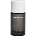 This Weekend von Roads