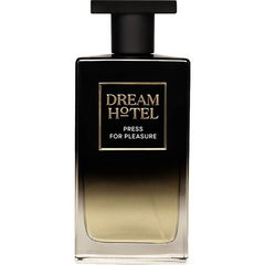 Press For Pleasure von Dream Hotel