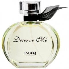 Deserve Me von Esotiq