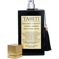 Tahiti by Maison de Amalric