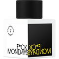 F*ck Mondays von Confessions of a Rebel