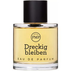Dreckig bleiben by AtelierPMP - Perfume Mayr Plettenberg