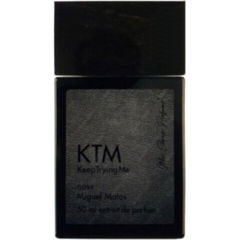 KTM - Keep Trying Me von Mai Senza Profumo