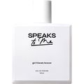 Girl Friends Forever by Speaks to me