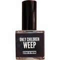 Only Children Weep (Extrait de Parfum)