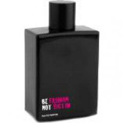Be Fashion Not Victim by Bottega del Profumo