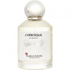 L'Héroïque by Isabelle Burdel L'Héroïque by Isabelle Burdel