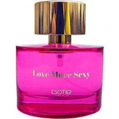 Love More Sexy von Esotiq