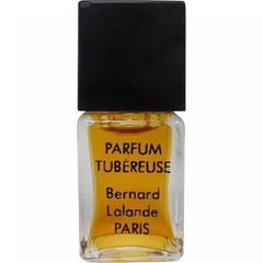 Parfum Tubéreuse by Bernard Lalande