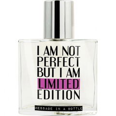 Message in a Bottle - I Am Not Perfect But I Am Limited Edition von PUSH