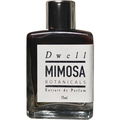 Dwell von Mimosa Botanicals