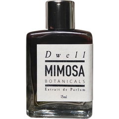 Dwell von Mimosa Botanicals