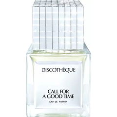 Call for a Good Time von Discothèque