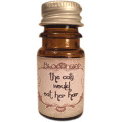 The Cats would Eat Her Hair by Astrid Perfume / Blooddrop