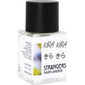 Kira Kira / きら きら by Strangers Parfumerie