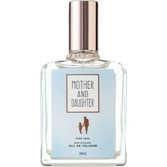 Pure Aqua / ピュアアクア von Mother and Daughter