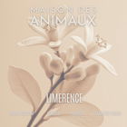 Limerance by Maison des Animaux