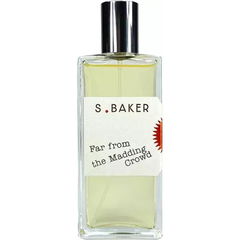 Far from the Madding Crowd von Sarah Baker Perfumes