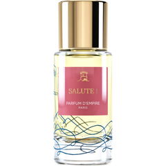Salute ! von Parfum d'Empire