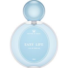 Easy Life by Mother of Pearl