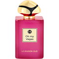 Oh my Vegas by La Maison Oud