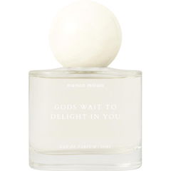 Gods Wait to Delight in You by Maison Millais