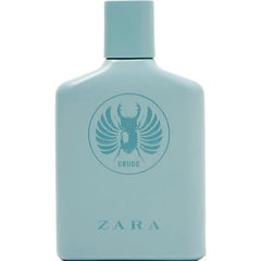 Crude by Zara
