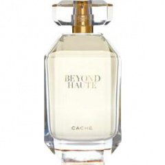 Beyond Haute von Caché