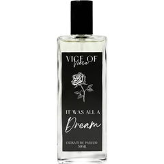 It Was All a Dream by Vice of Vieve