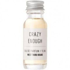 Crazy Enough von West Third Brand