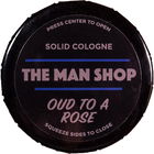 Oud to a Rose (Solid Cologne) von The Man Shop