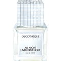 All Night Until First Light von Discothèque