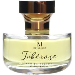Tubérose von Metascent