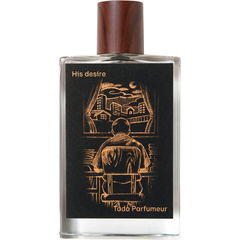 His Desire von Tada Parfumeur