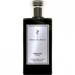 Roses & Oud von Roses are Roses