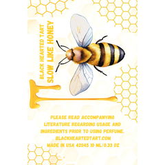 Slow Like Honey by Black Hearted Tart