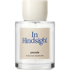 In Hindsight von Pesade