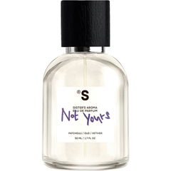 Not Yours by Sister's Aroma