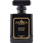 Aoud Intense von Amira Perfumes